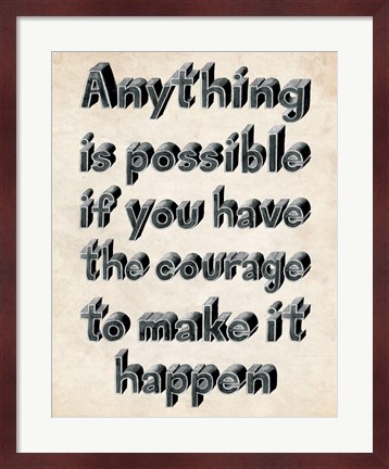 Framed Anything is Possible Print