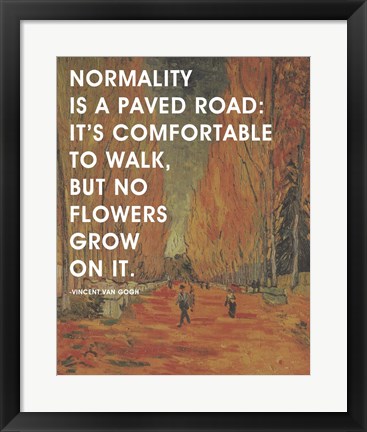 Framed Normality -Van Gogh Quote 2 Print