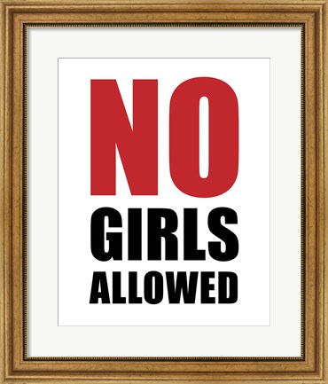 Framed No Girls Allowed - White Print