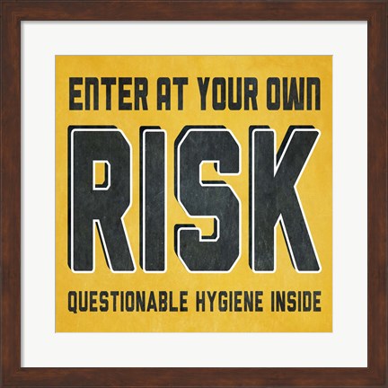 Framed Enter at Your Own Risk Print