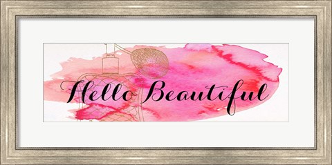 Framed Beautiful and Gorgeous I Print