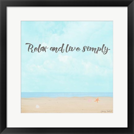 Framed Relax and Live Simply Print