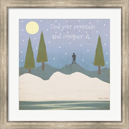 Framed Find Your Mountain Print