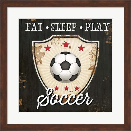 Framed Eat, Sleep, Play, Soccer Print
