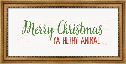Framed Merry Christmas Ya Filthy Animal Print