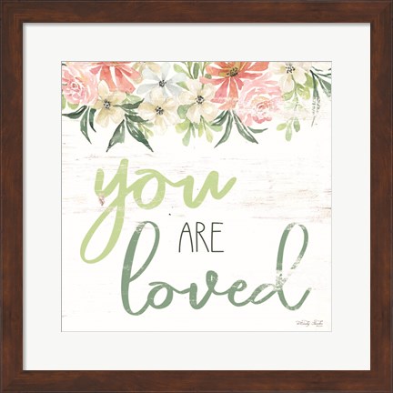 Framed Floral You Are Loved Print
