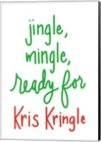 Jingle Mingle Kris Kringle Fine Art Print