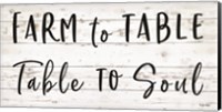 Farm to Table ~ Table to Soul Fine Art Print