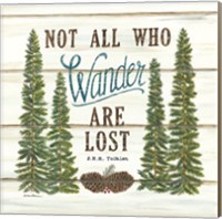Not All Who Wander are Lost Fine Art Print