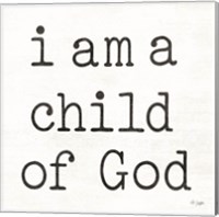 I Am a Child of God Fine Art Print
