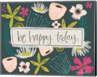 Be Happy Today! Fine Art Print