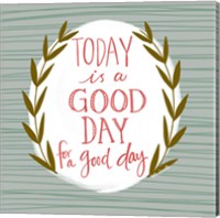 Good Day for a Good Day Fine Art Print