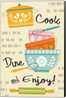 Cook, Dine, and Enjoy! Fine Art Print