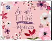 All Things With Kindness Fine Art Print