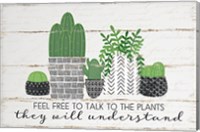 Talk to the Plants Fine Art Print