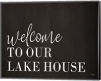 Welcome to Our Lake House Fine Art Print