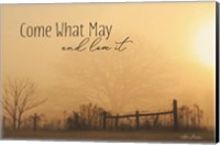 Come What May Fine Art Print