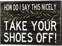 Take Your Shoes Off Fine Art Print