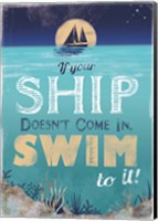 Swim to Your Ship Fine Art Print