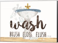 Wash - Brush - Floss - Flush Fine Art Print