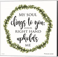 My Soul Clings to You Wreath Fine Art Print