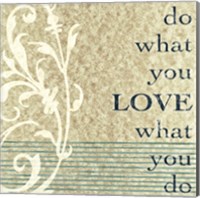 Do What You Love Fine Art Print