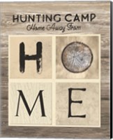 Hunting Camp Home Away From Home Fine Art Print