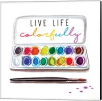 Live Life Colorfully Fine Art Print