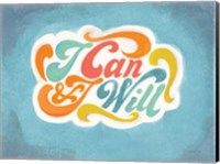 I Can and I Will Fine Art Print