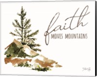 Faith Moves Mountains Fine Art Print