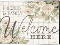 Friends and Family Welcome Here Fine Art Print