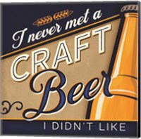 Never Met a Craft Beer I Didn't Like Fine Art Print