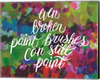Broken Paintbrushes Fine Art Print