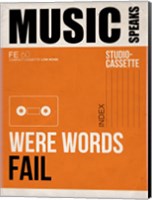 Music Speaks Were Words Fail Fine Art Print
