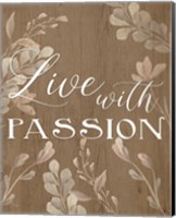 Live with Passion Fine Art Print
