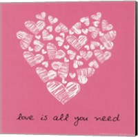 Love Is All You Need - Pink Fine Art Print