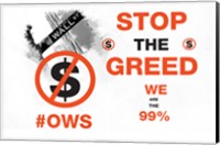 Stop The Greed Fine Art Print