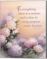To Everything There is a Season Fine Art Print