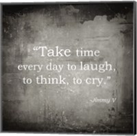 Take Time, Jimmy V Quote Fine Art Print