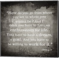 Enthusiasm Jimmy V Quote Fine Art Print