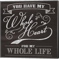 Whole Heart Fine Art Print