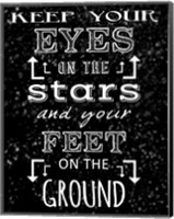 Keep Your Eyes On the Stars - black Fine Art Print