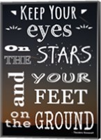 Keep Your Eyes On the Stars- Theodore Roosevelt Fine Art Print