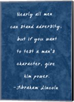 Test A Man's Character -Abraham Lincoln Fine Art Print