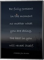 Be Present in the Moment Fine Art Print
