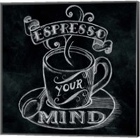 Espresso Your Mind  No Border Square Fine Art Print