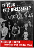 Is Your Trip Necessary? Fine Art Print