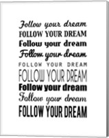 Follow Your Dream 1 Fine Art Print