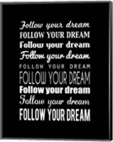 Follow Your Dream 2 Fine Art Print