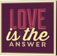Love Is The Answer Fine Art Print